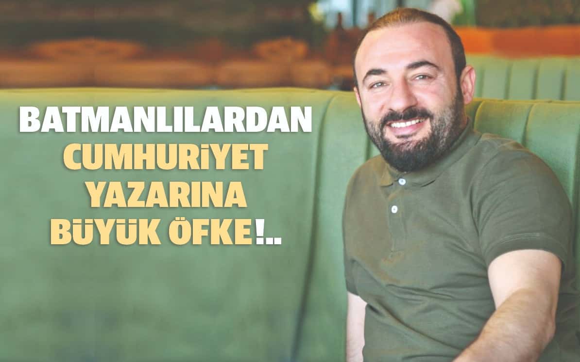 BATMANLILARDAN CUMHURİYET GAZETESİ VE IŞIL ÖZGENTÜRK’E BÜYÜK ÖFKE