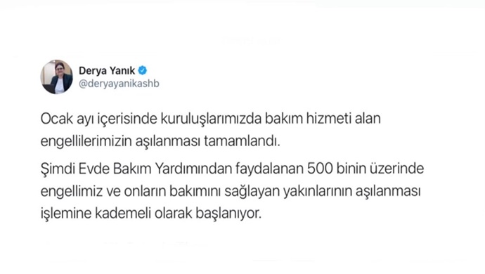 Bakan Yanık: “Evde Bakım Yardımı alan 500 binin üzerindeki engelli ve yakını için aşılama başlıyor”